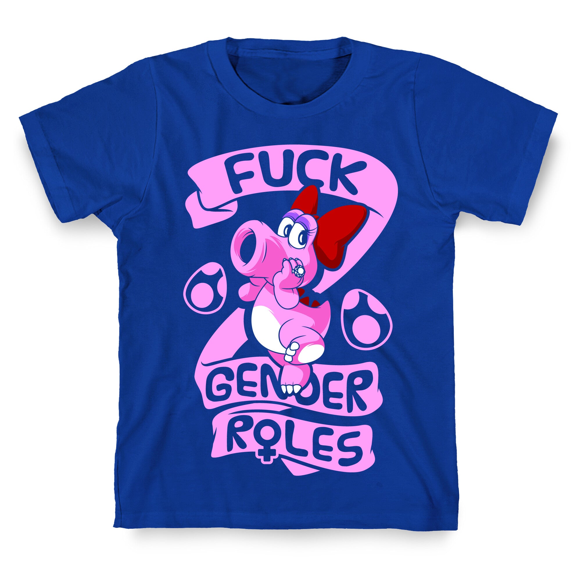 Fuck Gender Roles (Birdo) T-Shirt